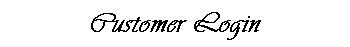 Customer Login